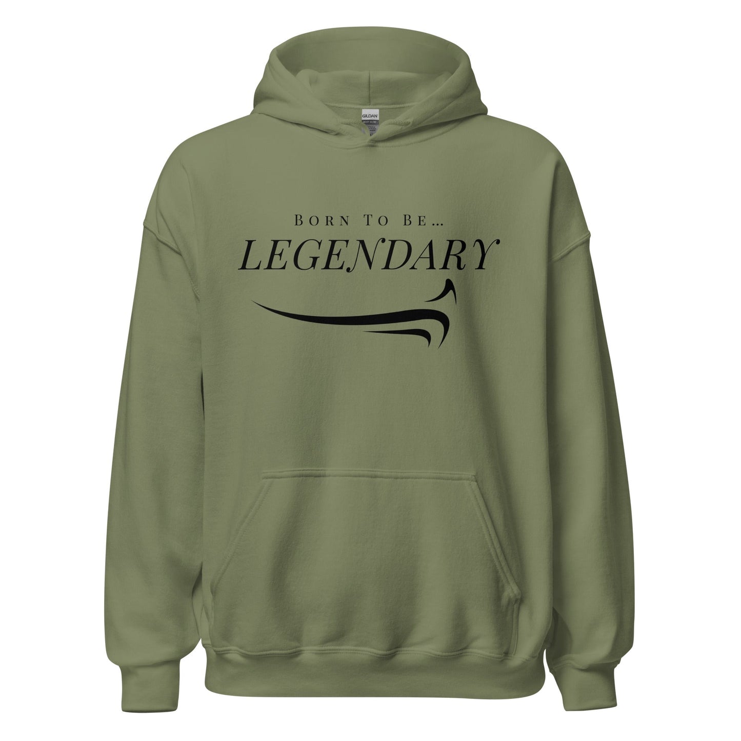 Born To Be Legendary Hoodie - The Legendary Apparels Brand