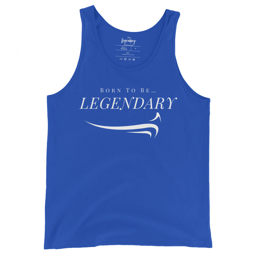 Born To Be Legendary Tank Top