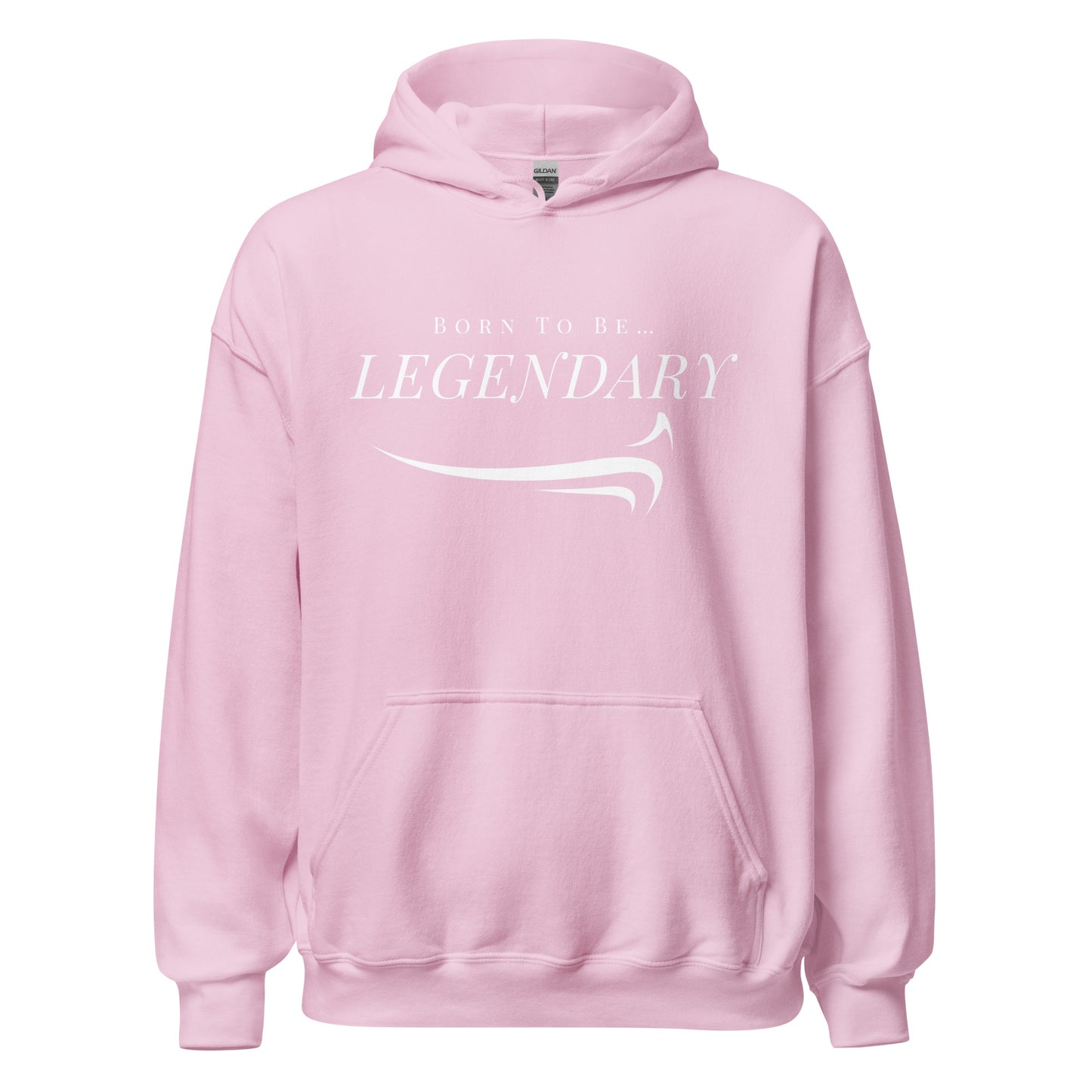 Born To Be Legendary Hoodie - The Legendary Apparels Brand