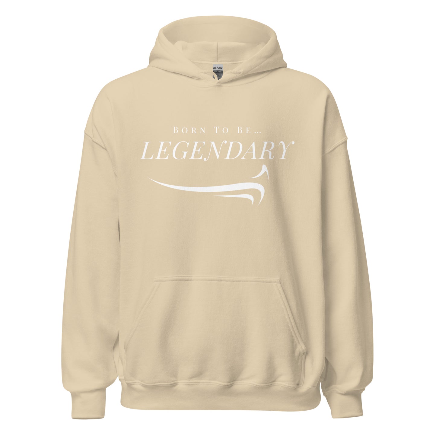 Born To Be Legendary Hoodie